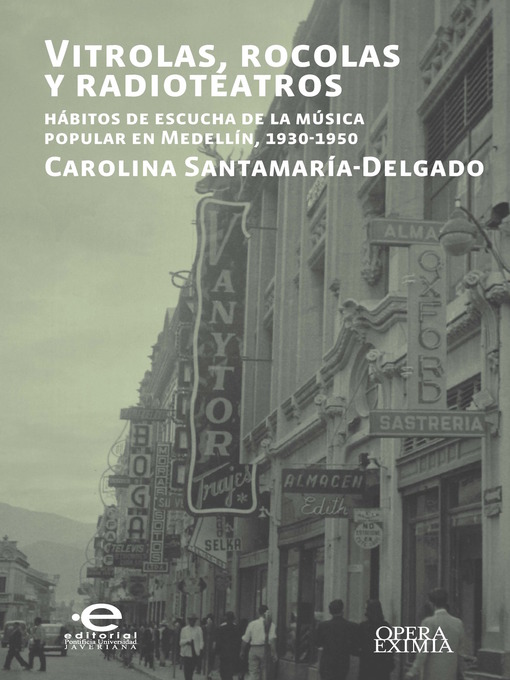 Title details for Vitrolas, rocolas y radioteatros by Carolina Santamaría-delgado - Wait list